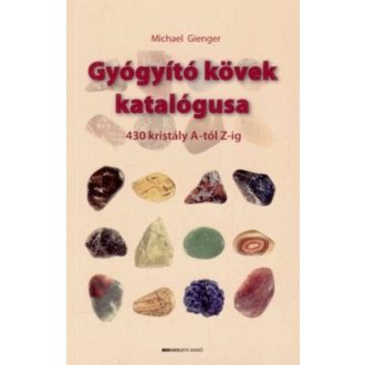 Gyógyító kövek katalógusa (Michael Gienger)