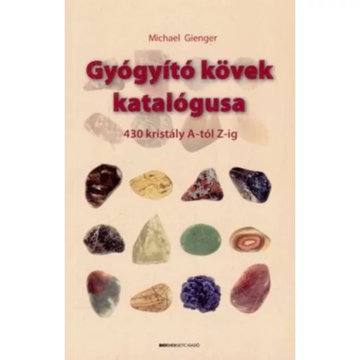 Gyógyító kövek katalógusa (Michael Gienger)