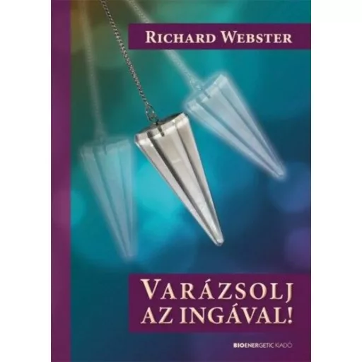 Varázsolj az ingával! (Új kiadás) - Richard Webster