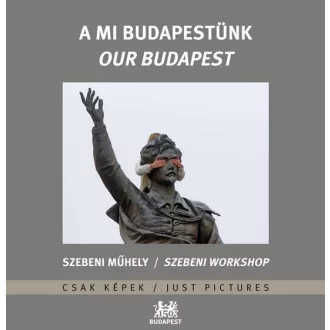 A mi Budapestünk - Our Budapest