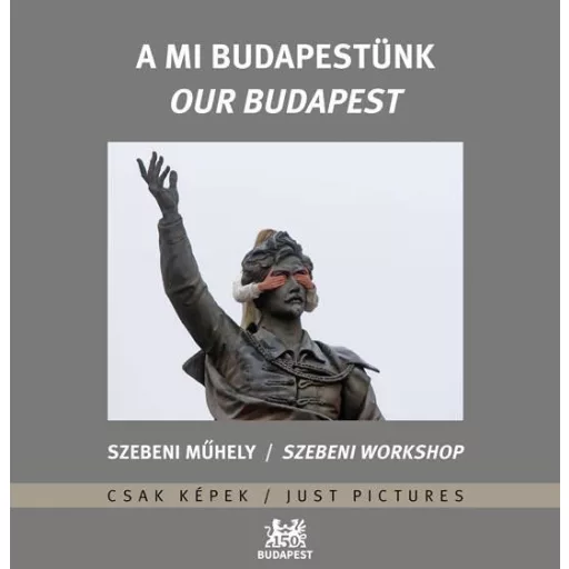 A mi Budapestünk - Our Budapest