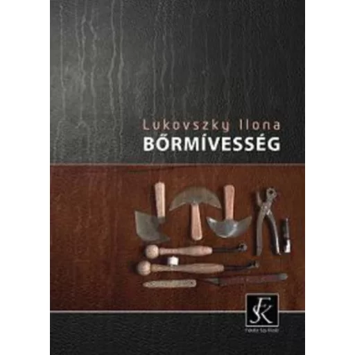 Bőrmívesség - Lukovszky Ilona
