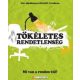 Tökéletes rendetlenség - Mi van a renden túl? - Eric Abrahamson