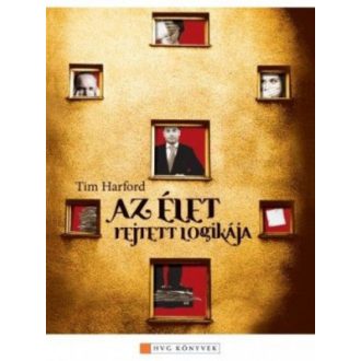 Az élet rejtett logikája - Tim Harford