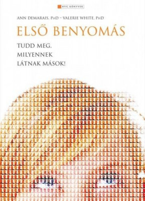 Az első benyomás - Tudd meg, milyennek látnak mások! - Ann Demarais - Valerie White