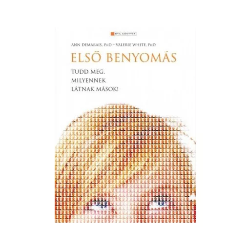 Az első benyomás - Tudd meg, milyennek látnak mások! - Ann Demarais - Valerie White