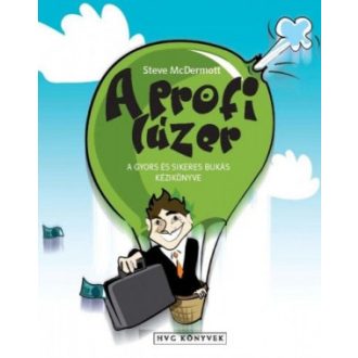   A profi lúzer - A gyors és sikeres bukás kézikönyve - Steve McDermott