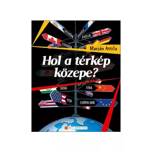 Hol a térkép közepe? - Marján Attila