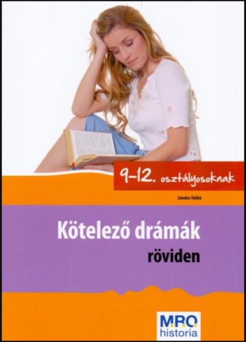 Kötelező drámák röviden - Sándor Ildikó
