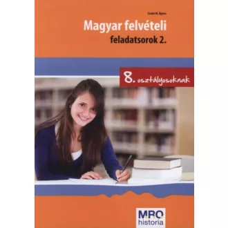 Magyar felvételi feladatsorok 2. - 8. osztályosoknak