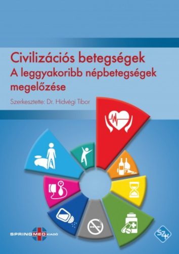 Civilizációs betegségek - Dr. Hidvégi Tibor