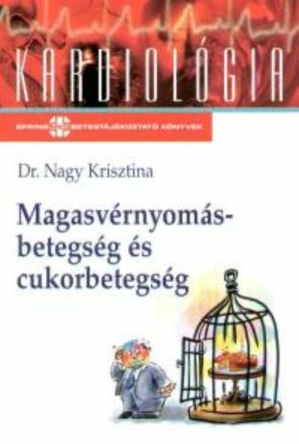 Magasvérnyomás-betegség és cukorbetegség /Kardiológia (Dr. Nagy Krisztina)