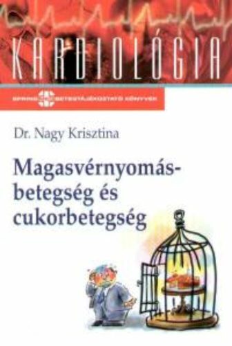 Magasvérnyomás-betegség és cukorbetegség /Kardiológia (Dr. Nagy Krisztina)