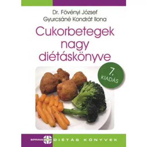 Cukorbetegek nagy diétáskönyve - Dr. Fövényi József