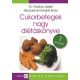Cukorbetegek nagy diétáskönyve - Dr. Fövényi József