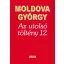 Az utolsó töltény 12. - Moldova György