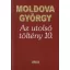 Az utolsó töltény 10. - Moldova György