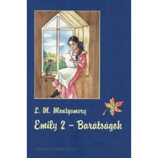 Emily 2. /Barátságok (Lucy M. Montgomery)