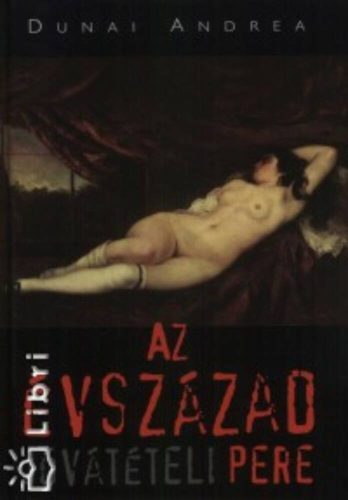 AZ ÉVSZÁZAD JÓVÁTÉTELI PERE (Dunai Andrea)