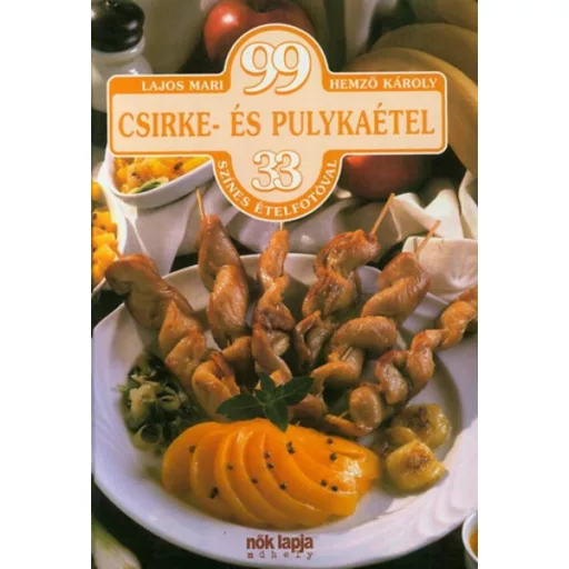 99 csirke- és pulykaétel (Hemző Károly)