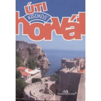 Horvát kisokos /Úti (Útikönyv)