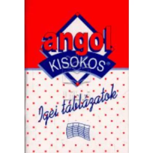 Angol kisokos/Igei táblázatok (Kisokos)