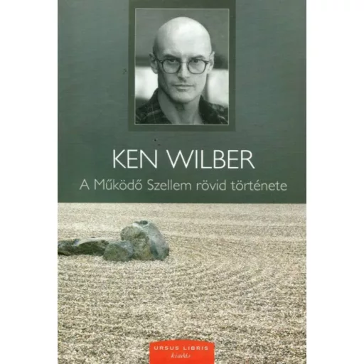 A működő szellem rövid története - Ken Wilber