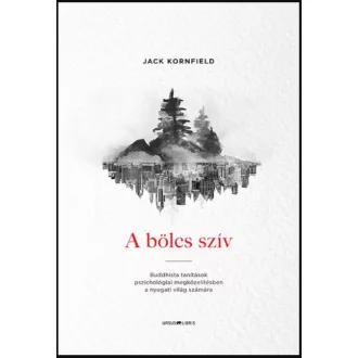 A bölcs szív - Jack Kornfield
