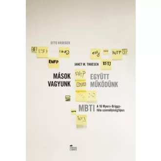 Mások vagyunk - Együtt működünk /A 16 Myers-Briggs-féle személyiségtípus (Janet M. Thuesen)