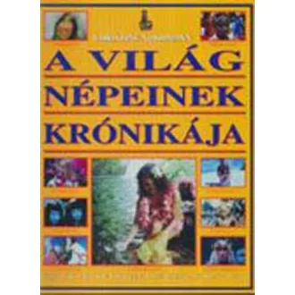 A világ népeinek krónikája - Christine Nordmann