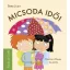 Micsoda idő! - Panka és Csiribí - Berg Judit