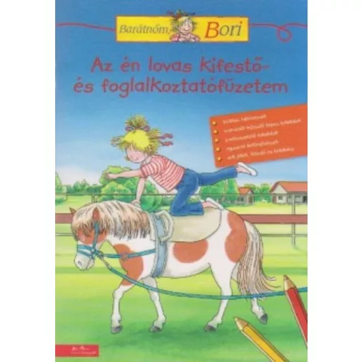 Az én lovas kifestő- és foglalkoztatófüzetem /Barátnőm, Bori (Uli Velte)