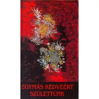 Egymás kedvéért születtünk - Angelisz Irini