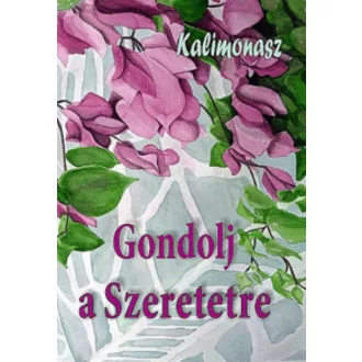 Gondolj a szeretetre (Kalimonasz)
