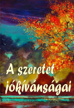 A szeretet jókívánságai  - Vágó Gy. Zsuzsanna szerk.