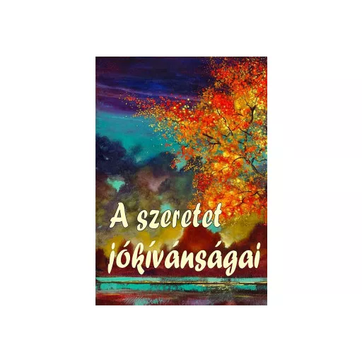 A szeretet jókívánságai - Vágó Gy. Zsuzsanna szerk.