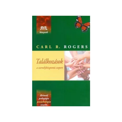 Találkozások - A személyközpontú csoport - Carl R. Rogers