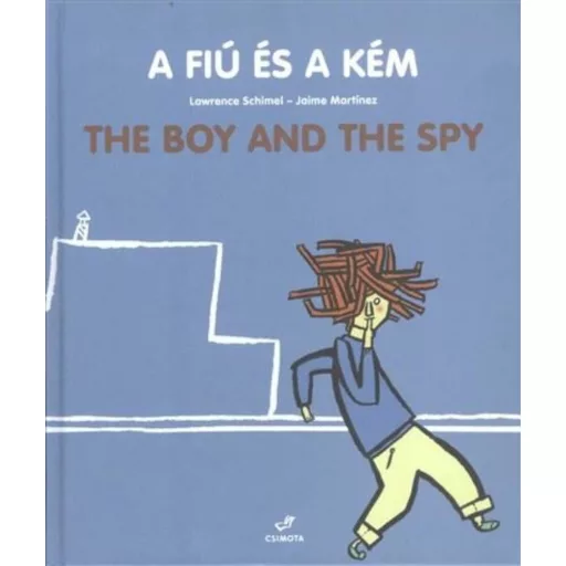 A fiú és a kém - The boy and the spy (Jaime Martínez)