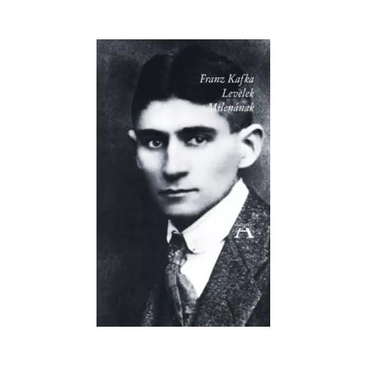 Levelek Milenának - Franz Kafka