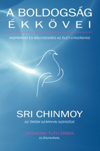A boldogság ékkövei - Sri Chinmoy