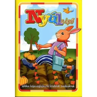 Nyúlcipő /Játékos képességfejlesztő feladatok óvodásoknak (Foglalkoztató)