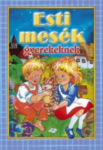 Esti mesék gyerekeknek