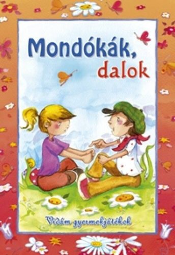 Mondókák, dalok /Vidám gyermekjátékok (Bálint Mariann)