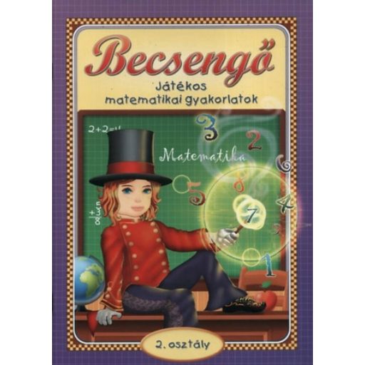 Becsengő - Játékos matematikai gyakorlatok /2. osztályosok részére (Nagyné Kiss Melinda)