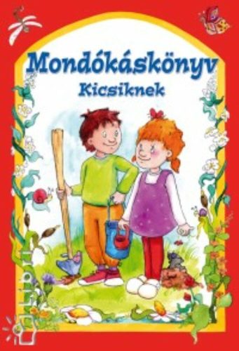 Mondókáskönyv kicsiknek - Csukásné Bernáth Krisztina