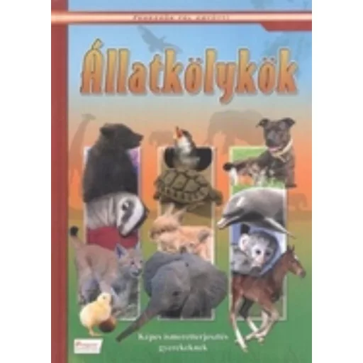 Állatkölykök - Képes ismeretterjesztés gyerekeknek /Fedezzük fel! (Válogatás)