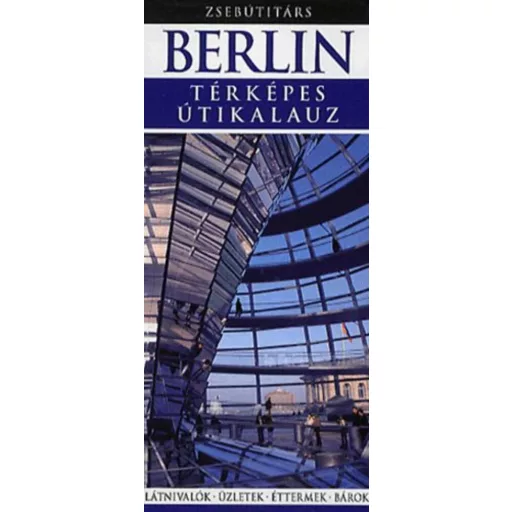 Zsebútitárs - Berlin - Térképes útikalauz