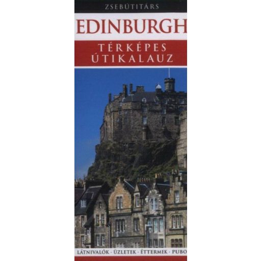 Edinburgh - Térképes útikalauz /Zsebútitárs (Zsebútitárs)