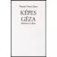 Képes Géza költészete és kora - Tamási Orosz János