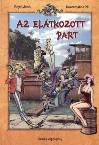 Az elátkozott part - Rejtő Jenő - Korcsmáros Pál